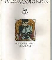 Corto Maltese Appuntamento a Bahia