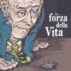 La forza della vita