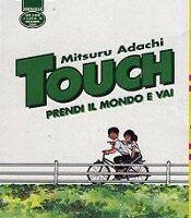 Touch - Prendi Il Mondo E Vai (18 Di 26)