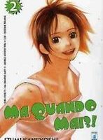 ma quando mai ?! 2