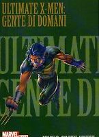 Marvel Best - Ultimate X-Men: Gente di domani