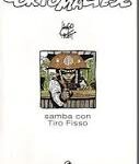 Corto Maltese Samba con tiro fisso