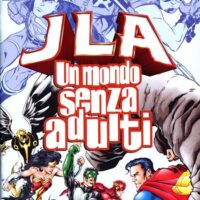 jla un mondo senza adulti