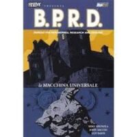 Hellboy presenta B.P.R.D. La macchina universale