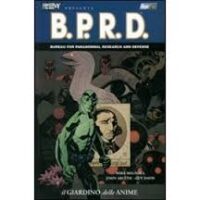 Hellboy presenta B.P.R.D. Il giardino delle anime
