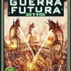 Universo Alfa 17 Guerra Futura 2115
